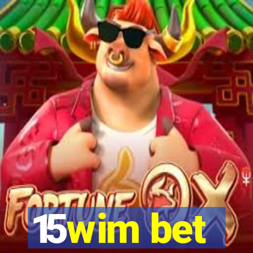 15wim bet